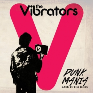 Vibrators Punk Mania - Back ToThe Roots